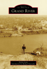 Grand River (Images of America) Cover Image