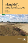 Inland Drift Sand Landscapes: Origin and History; Relief, Forest and Soil Development; Dynamics and Management Cover Image