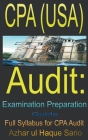 CPA (USA) Audit: Examination Preparation Guide By Azhar Ul Haque Sario Cover Image