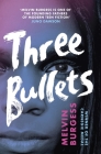 Three Bullets (Ruled Britannia #1) By Melvin Burgess Cover Image