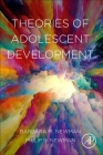 Theories of Adolescent Development By Barbara M. Newman, Philip R. Newman Cover Image