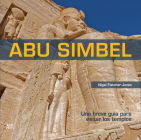 Abu Simbel (Spanish): A Short Guide to the Temples Cover Image