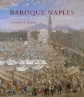 Baroque Naples and the Industry of Painting: The World in the Workbench Cover Image