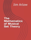 The Mathematics of Musical Set Theory Cover Image