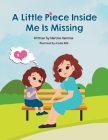A Little Piece Inside Me Is Missing Cover Image