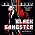 Black Gangster By Donald Goines, Leon Nixon (Read by) Cover Image
