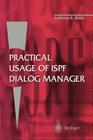 Practical Usage of ISPF Dialog Manager By Anthony S. Rudd Cover Image