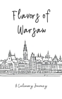 Flavors of Warsaw: A Culinary Journey By Clock Street Books Cover Image