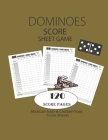 Domioes Score Sheets Game: Mexican Train Score Sheets Notebook - Dominoes Score Cards - Chicken Foot Score Pad - 8.5