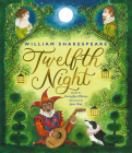 William Shakespeare's Twelfth Night By The Shakespeare Globe Trust, Georghia Ellinas, Jane Ray (Illustrator) Cover Image