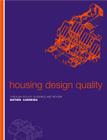 Housing Design Quality: Through Policy, Guidance and Review Cover Image