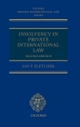 Insolvency in Private International Law (Oxford Private International Law) By Ian Fletcher Cover Image