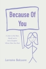 Because of You: A Letter to My Mom, Myself, and to Every Daughter Whose Mom Has Died By Lorraine Belcuore Cover Image