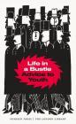 Life in a Bustle: Advice to Youth (The London Library #4) Cover Image