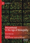 Personhood in the Age of Biolegality: Brave New Law By Marc De Leeuw (Editor), Sonja Van Wichelen (Editor) Cover Image