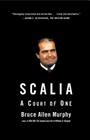 Scalia: A Court of One By Bruce Allen Murphy Cover Image