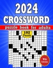 2024 Crossword Puzzles Book for Adults With Solution: 102 Medium-Large Print Crossword Puzzles for Adults to Challenge Your Mind and Boost Your Brain Cover Image