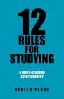 12 Rules for Studying: A Must-Read for Every Student By Renelo Peque Cover Image