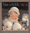 Noah's Mittens By Lise Lunge-Larsen, Matthew Trueman (Illustrator) Cover Image