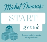 Start Greek New Edition: Learn Greek with the Michel Thomas Method Cover Image