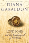 Lord John and the Brotherhood of the Blade: A Novel (Lord John Grey #2) Cover Image