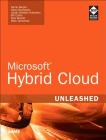 Microsoft Hybrid Cloud Unleashed with Azure Stack and Azure By Kerrie Meyler, Steve Buchanan, Mark Scholman Cover Image