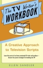 The TV Writer's Workbook: A Creative Approach To Television Scripts By Ellen Sandler Cover Image