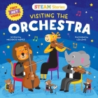 STEAM Stories Visiting the Orchestra : First Art Words  Cover Image