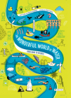 The Wonderful World of Water: From Dams to Deserts By Sarah Garré, Marijke Huysmans, Wendy Panders (Illustrator) Cover Image