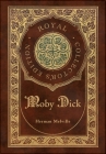 Moby Dick (Royal Collector's Edition) (Case Laminate Hardcover with Jacket) By Herman Melville Cover Image