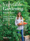 Vegetable Gardening Made Easy: Simple Tips & Tricks to Grow Your Best Garden Ever Cover Image