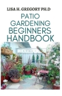 Patio Gardening Beginners Handbook Cover Image
