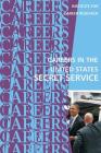 Careers in the United States Secret Service Cover Image