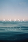 Resilience: How Your Inner Strength Can Set You Free from the Past Cover Image