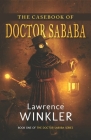 The Casebook of Doctor Sababa Cover Image