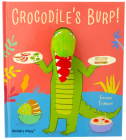 Crocodile's Burp (Pardon Me! #4) By Emma Trithart (Illustrator) Cover Image