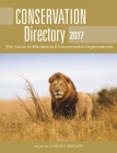 Conservation Directory 2017: The Guide to Worldwide Environmental Organizations Cover Image
