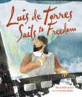 Luis de Torres Sails to Freedom Cover Image