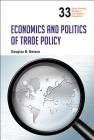 Economics and Politics of Trade Policy (World Scientific Studies in International Economics #33) By Douglas R. Nelson Cover Image