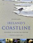 Ireland's Coastline: Exploring Its Nature and Heritage By Richard Nairn, Michael Viney (Foreword by) Cover Image