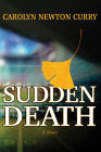 Sudden Death By Carolyn Newton Curry Cover Image