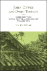 John Dewey and Daoist Thought: Experiments in Intra-cultural Philosophy, Volume One Cover Image