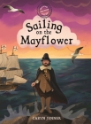 Imagine You Were There... Sailing on the Mayflower By Caryn Jenner Cover Image