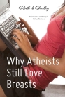 Why Atheists Still Love Breasts Cover Image