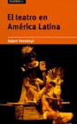 El Teatro En América Latina (Spanish Language Publishing Programme S) Cover Image
