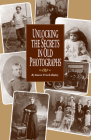 Unlocking the Secrets in Old Photographs Cover Image