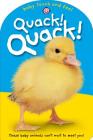 Baby Touch & Feel: Quack! Quack!: These Baby Animals Can't Wait to Meet You (Baby Touch and Feel) By Roger Priddy Cover Image