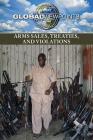 Arms Sales, Treaties, and Violations (Global Viewpoints) By Rita Santos (Editor) Cover Image