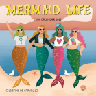 Mermaid Life Mini Wall Calendar 2022: Joyful, Empowering, Whimsical, and Inspirational Mermaids and Quotes Cover Image