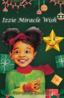 Izzie Miracle Wish By Patricia E. Sandoval Cover Image